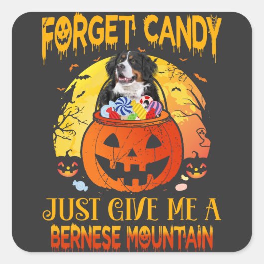 忘れ与えCandy Me Bernese Mountain Halloween スクエアシール (正面)