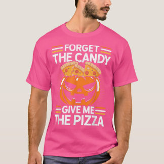 忘れ与えThe Candy Me The Pizza Piza Lover Ita Tシャツ