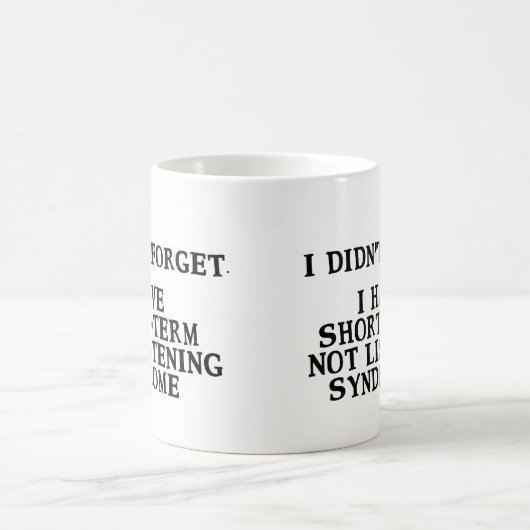 ...忘れ短期聞Not症候群Mag コーヒーマグカップ (中央)