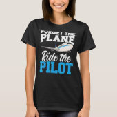 忘れ飛行機がパイロット飛行機飛行士に乗る Tシャツ (正面)