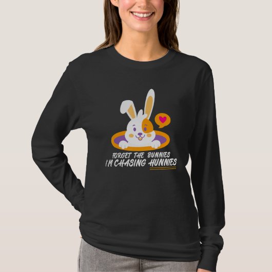忘れThe Bunnies おもしろい I's Chasing Hunnies Easte Tシャツ (正面)