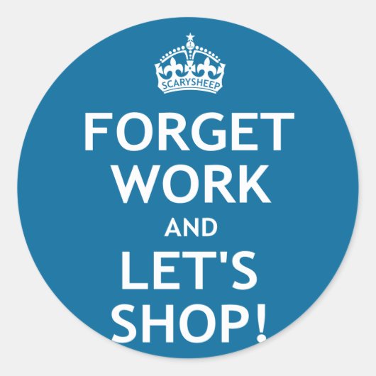 忘れWork and Let's Shop ラウンドシール (正面)