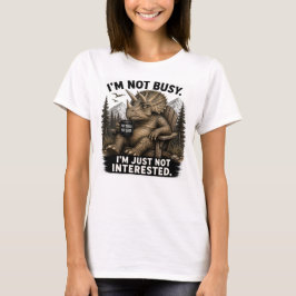 忙しいわけじゃない、興味がないだけ Tシャツ