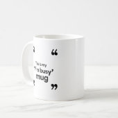 忙しいアピールマグカップ - オフィスの雰囲気を表す名言 コーヒーマグカップ (正面左)