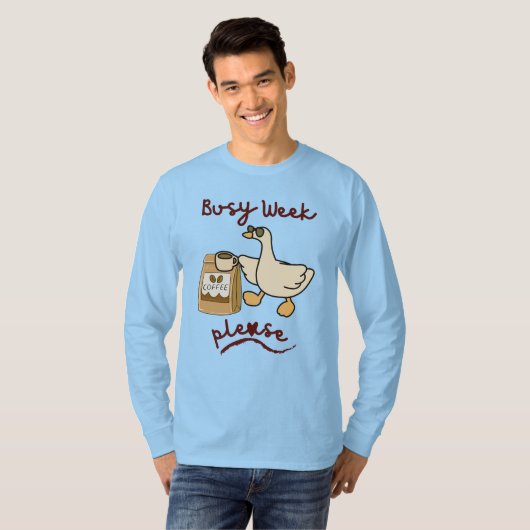 忙しい一週間にコーヒーを Tシャツ (正面フル)