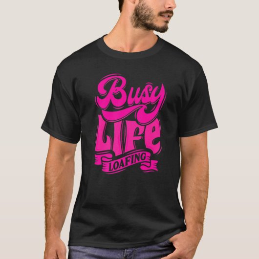 忙しLIFE LOAFING笑わされる Slogans White & Pink Tシャツ (正面)