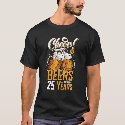 応援とビール25年25おもしろい誕生日 Tシャツ (正面)