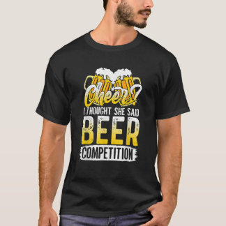 応援パパチアリー考えダーI彼女はBeer Compと言った Tシャツ