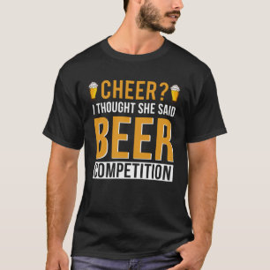 応援パパチアリー考えダーI彼女はBeer Compと言った Tシャツ