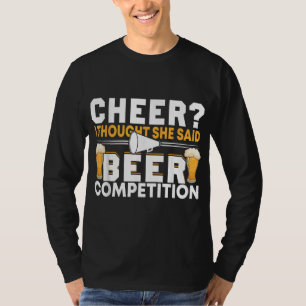 応援パパチアリー考えダーI彼女はBeer Compと言った Tシャツ