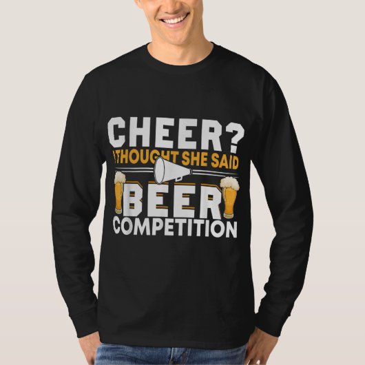 応援パパチアリー考えダーI彼女はBeer Compと言った Tシャツ (正面)