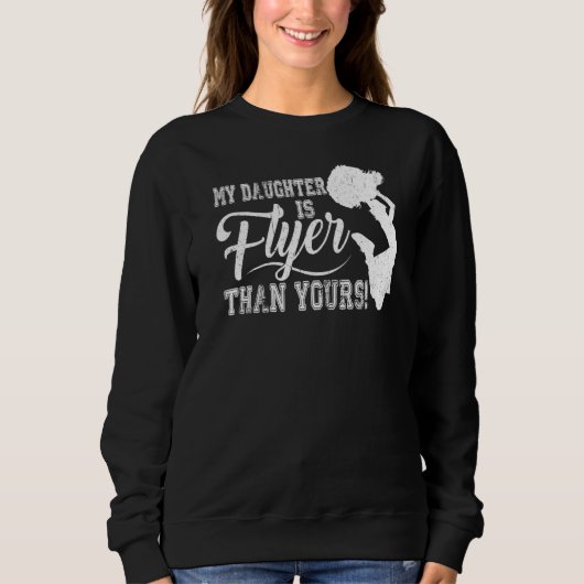 応援母チアリーダーパパ私の娘はフライヤーサ スウェットシャツ (正面)