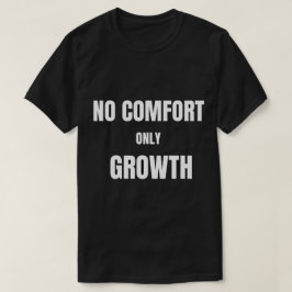 快適さなし ただ成長T-Shirt Tシャツ