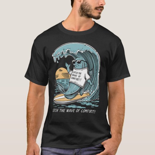 快適さの波に乗れ！ Tシャツ (正面)