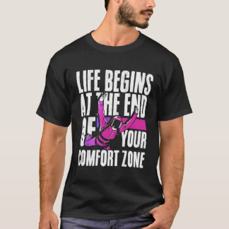 快適ゾーンの果てに人生は始まる スカイダイビング Tシャツ