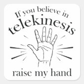 念動もし信じの君が手を挙げてくれ スクエアシール (正面)