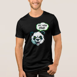 怒ったパンダの"今日はやめておけよ!"面白いグラフィック トライブレンドTシャツ