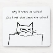 怒っている猫はサケ-おもしろいな猫のマウスパッド--を要求します マウスパッド (正面)