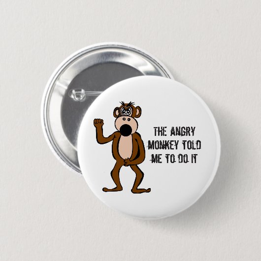 怒っている猿は私にそれをすることを告げました 缶バッジ (正面&裏面)