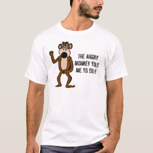 怒っている猿は私にそれをすることを告げました Tシャツ