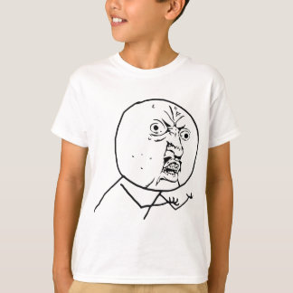 怒っているY U顔無し Tシャツ