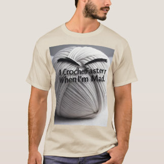 "怒りに夢中:不機嫌高速クロチェットモード" Tシャツ
