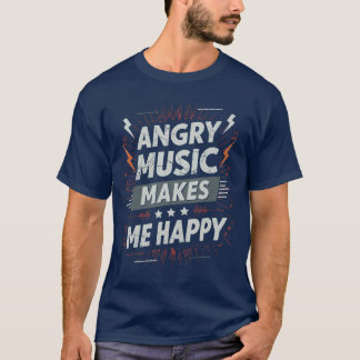 怒りの音楽で幸せになる!面白いロック音楽の名言 Tシャツ