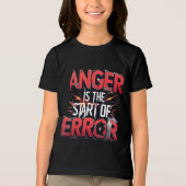 怒りは間違いの始まり | 強烈な名言 トライブレンドＴシャツ (正面)
