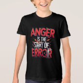 怒りは間違いの始まり | 強烈な名言 トライブレンドＴシャツ (正面)