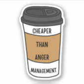 怒りよりも安い管理 – Coffee Snark シール (正面)