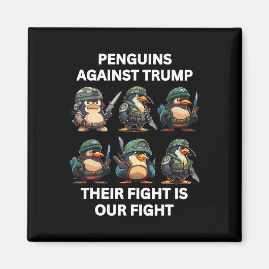 怒れるペンギン vs トランプ 闘いは私たちの闘い マグネット (正面)