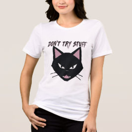 怒Black Cat – ミニマお洒落リスト「DONT TRY物 トライブレンドTシャツ