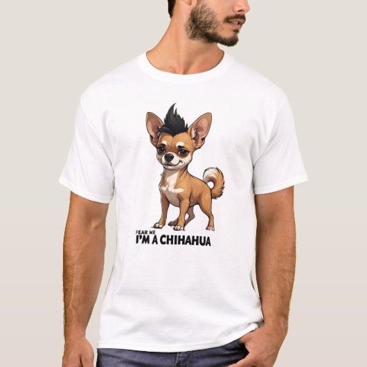 怖いもの知らずのチワワ Tシャツ (正面)