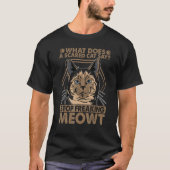怖がっている猫は何と言うのか  1 Tシャツ (正面)