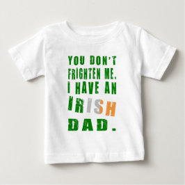 怖がらせないで 私にはアイルランド人のパパがいる ベビーTシャツ