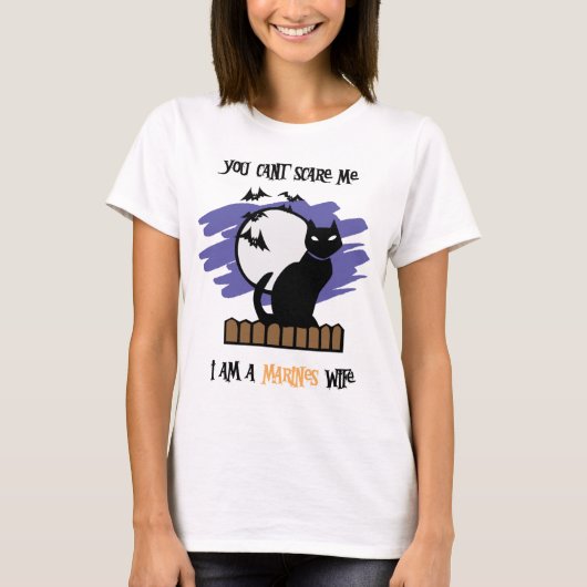 怖がらせるわけにはいかない…僕は海兵隊の妻だ Tシャツ (正面)