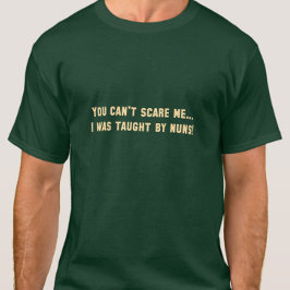 怖がらせるわけにはいかん…修道女に教えなった！おもしろい Tシャツ