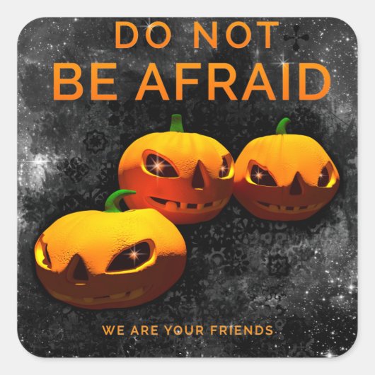 怖がらないで スクエアシール (正面)