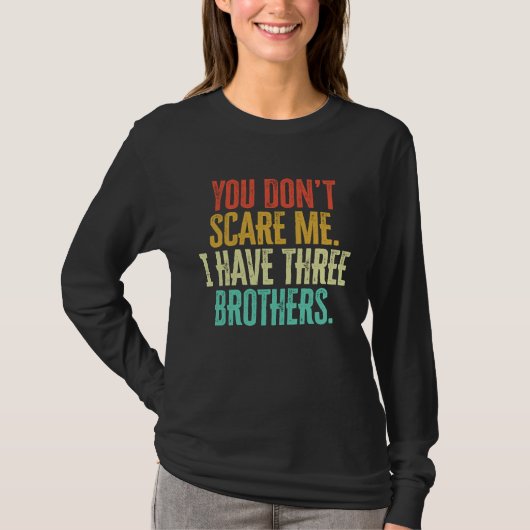 怖がらないで！兄が3人いるから レトロ ヴィンテージ Tシャツ (正面)