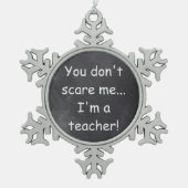 怖がらない先生シャルボードデザインギフトアイディア スノーフレークピューターオーナメント (正面)