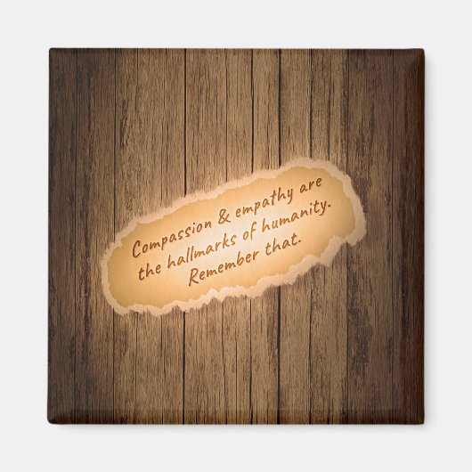 思いやりと共感は人間の証である マグネット (正面)