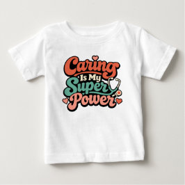 思いやりは私のスーパーパワー 看護師 ベビーTシャツ