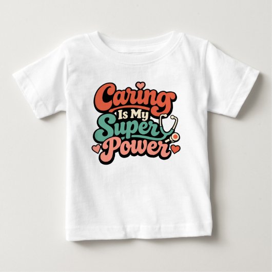 思いやりは私のスーパーパワー 看護師 ベビーTシャツ (正面)