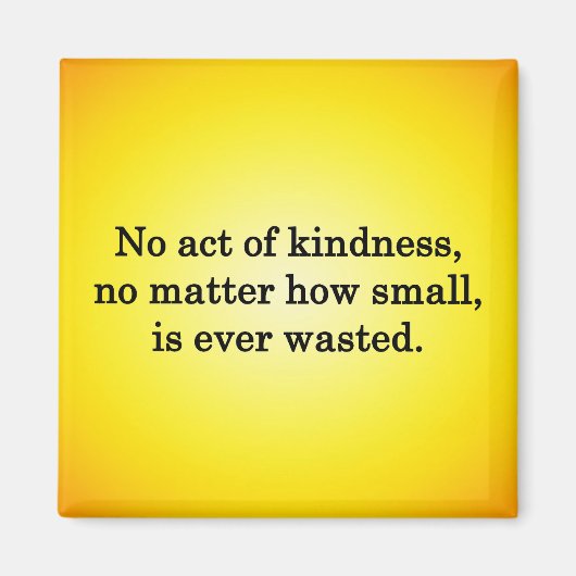 思い出すごとに親切が募る マグネット (正面)