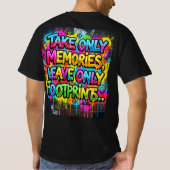 思い出だけを持ち帰り、足跡だけを残す Graffiti Tシャツ (裏面)