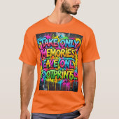 思い出だけを持ち帰り、足跡だけを残す Graffiti Tシャツ (正面)