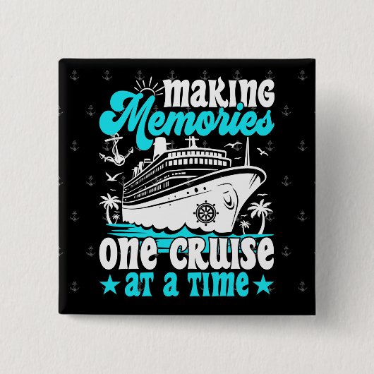 思い出を一度に1回の旅に変えるクルージング 缶バッジ (正面)