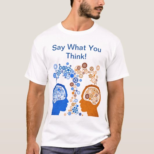 思ったことを言え Tシャツ (正面)