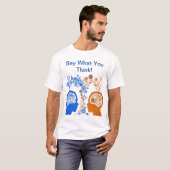 思ったことを言え Tシャツ (正面フル)