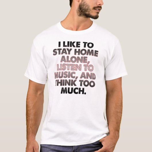 思考が多すぎる面白い内向的Tシャツの名言 Tシャツ (正面)